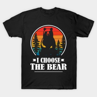 I-choose-the-bear T-Shirt